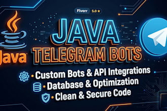 create robust java telegram bots and custom apis