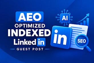 create aeo optimized indexed linkedin guest post