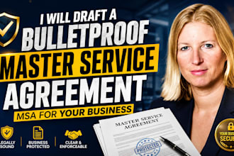 draft a bulletproof master service agreement msa for your business