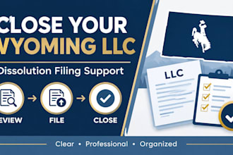 help dissolve your wyoming llc and prepare the dissolution filing