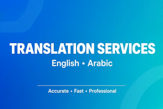 translate articles and documents arabic to english and english to arabic