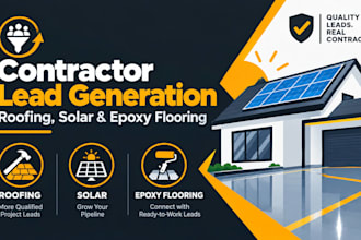 do website, generate leads for roofing, solar, epoxy flooring contractor and ads
