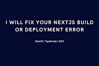 fix your nextjs build or deployment error