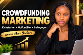 promote your crowdfunding campaign on gofundme, kickstarter to reach donation
