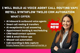 build ai voice agent call routing vapi retell synthflow twilio CRM automation