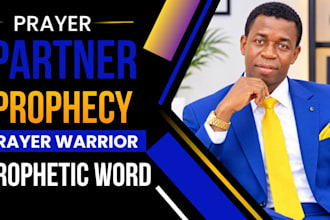 be your prayer warrior and give you accurate prophetic word
