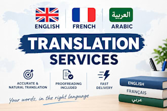 transalte english arabic french and everyyhing you asked for