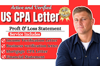 30 mins US CPA letter, income verification, proof of funds, mortgage loan audit