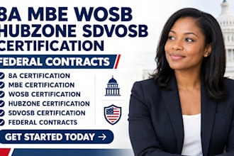 assist with 8a mbe wosb hubzone and sdvosb certification for federal contracts