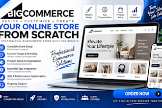 design customize and create bigcommerce site from scratch