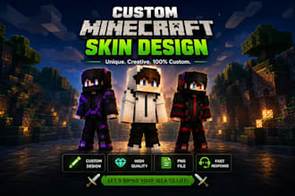 design a custom unique minecraft skin for you