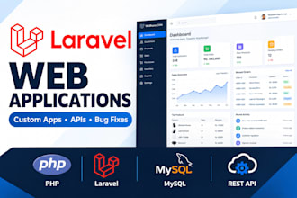 build a custom laravel web application, API, or fix bugs