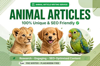 write SEO optimized pet and animals articles and blogs