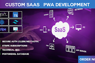 build a custom full stack saas web application and pwa