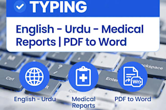 do medical typing, data entry and document formatting accurately