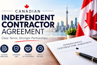 draft custom canadian independent contractor agreements