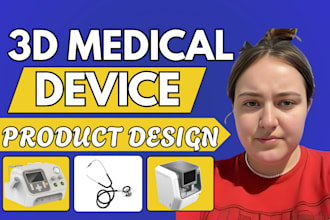 do medical device, 3d medical product prototype with 3d cad modeling solidworks