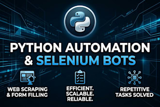build custom python automation scripts and selenium bots