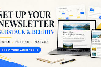 setup and design your substack or beehiiv newsletter and manage your posts