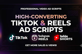 write high converting tiktok and reels ad scripts for your product