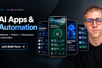 build ai wellness, fintech banking, technical infrastructure and automation app
