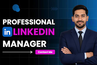be your linkedin manager for organic growth