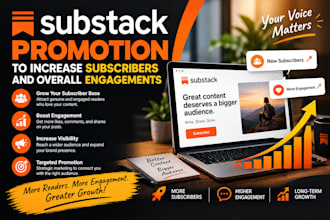 do substack account promotion, substack subscribers growth, substack newsletter