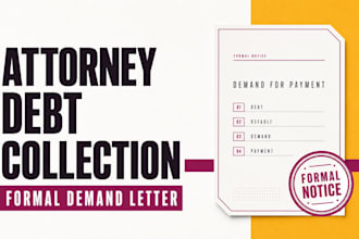 draft a formal attorney debt collection demand letter