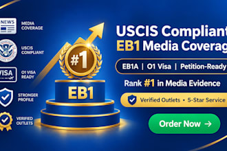 publish uscis compliant eb1 media coverage for eb1a and o1 visa