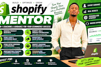 be your shopify mentor, tutor, consultant and dropshiping coach
