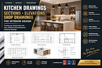 do kitchen drawings ,sections ,elevations shop drawings, for interior design