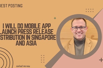 do mobile app launch press release distribution in singapore and asia media site