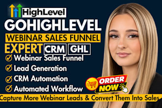 build gohighlevel webinar sales funnel, landing and crm automation