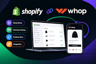 be your developer for whop shopify checkout, setup product sync integrate whop