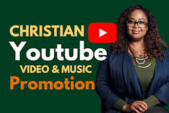 do organic christian youtube music and video promotion