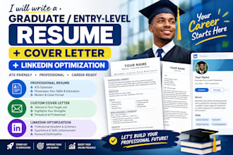 write a graduate entry level resume and cover letter and optimize linkedin