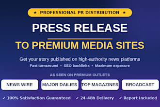 write and distribute press release to premium sites