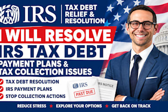 resolve irs tax debt, payment plans and tax collection issues