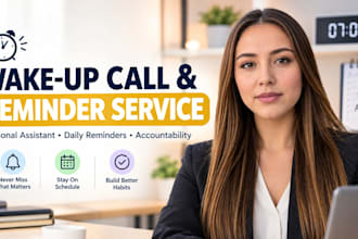 be your personal assistant for wake up calls, alarms, and accountability