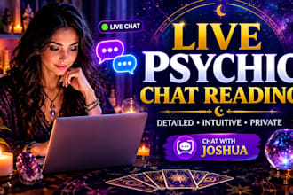 give you a live detailed psychic chat reading