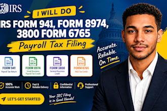 do irs form 941, form 8974, 3800 form 6765 payroll tax filling