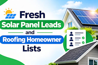 provide fresh solar panel leads and roofing homeowner lists