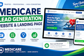 create a medicare insurance website and lead generation landing page