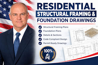create residential structural framing and foundation drawings