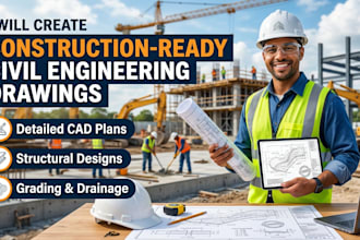 create construction ready civil engineering drawings