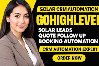 set up gohighlevel solar CRM lead quote booking automation workflow system