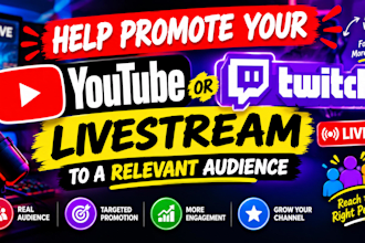 help promote your youtube or twitch livestream to a relevant audience
