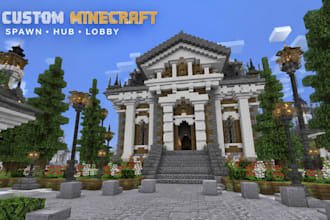 build a custom minecraft spawn, hub or server lobby  for you