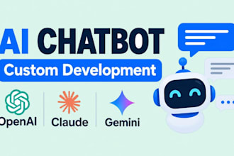 build a custom ai chatbot with openai claude or gemini API