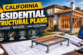 draw california residential structural plan, home addition beam model load calcs